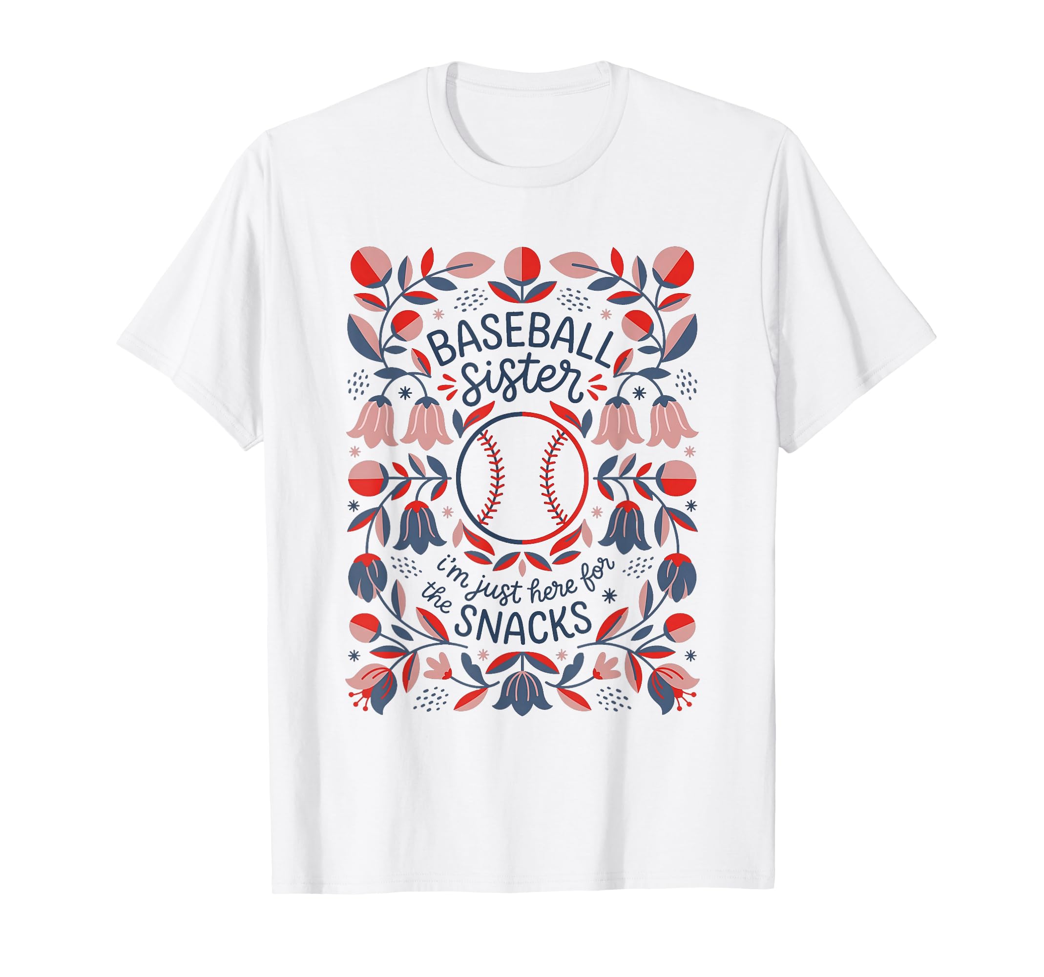 Funny Baseball Sister Snacks Floral T-Shirt - Minimalist Print for Adults - T-Shirt, Sweatshirt, Hoodie