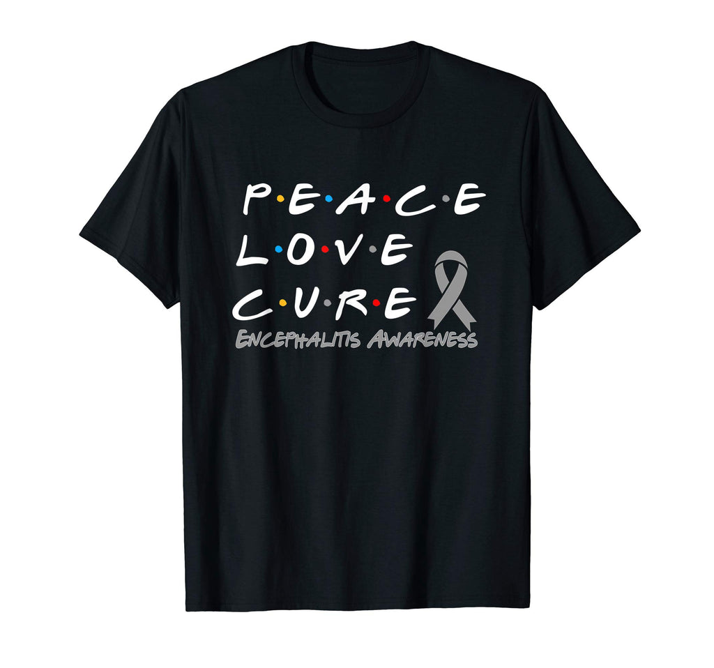 Encephalitis Awareness Peace Love Cure T-Shirt - Trendy Graphic Unisex - T-Shirt, Sweatshirt, Hoodie