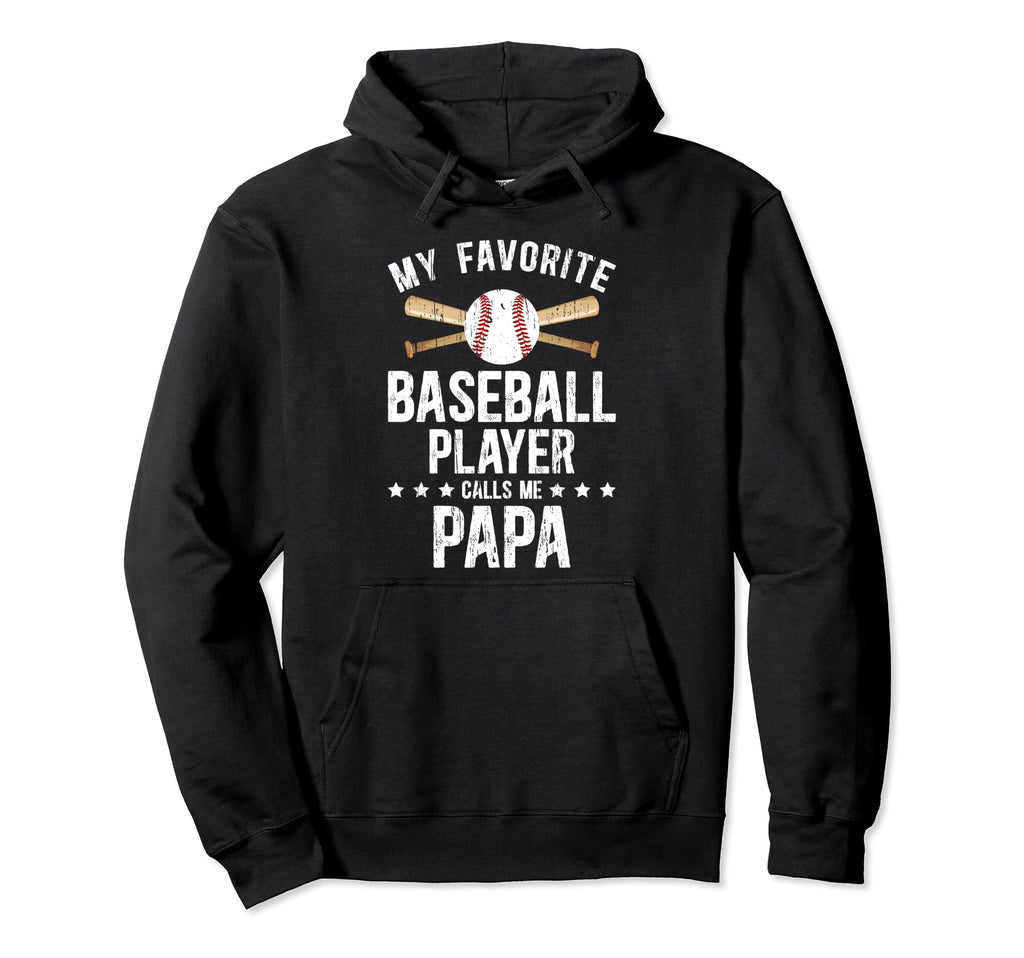 My Favorite Baseball Player Papa Baseball Hoodie - Trendy Graphic Unisex - T-Shirt, Sweatshirt, Hoodie