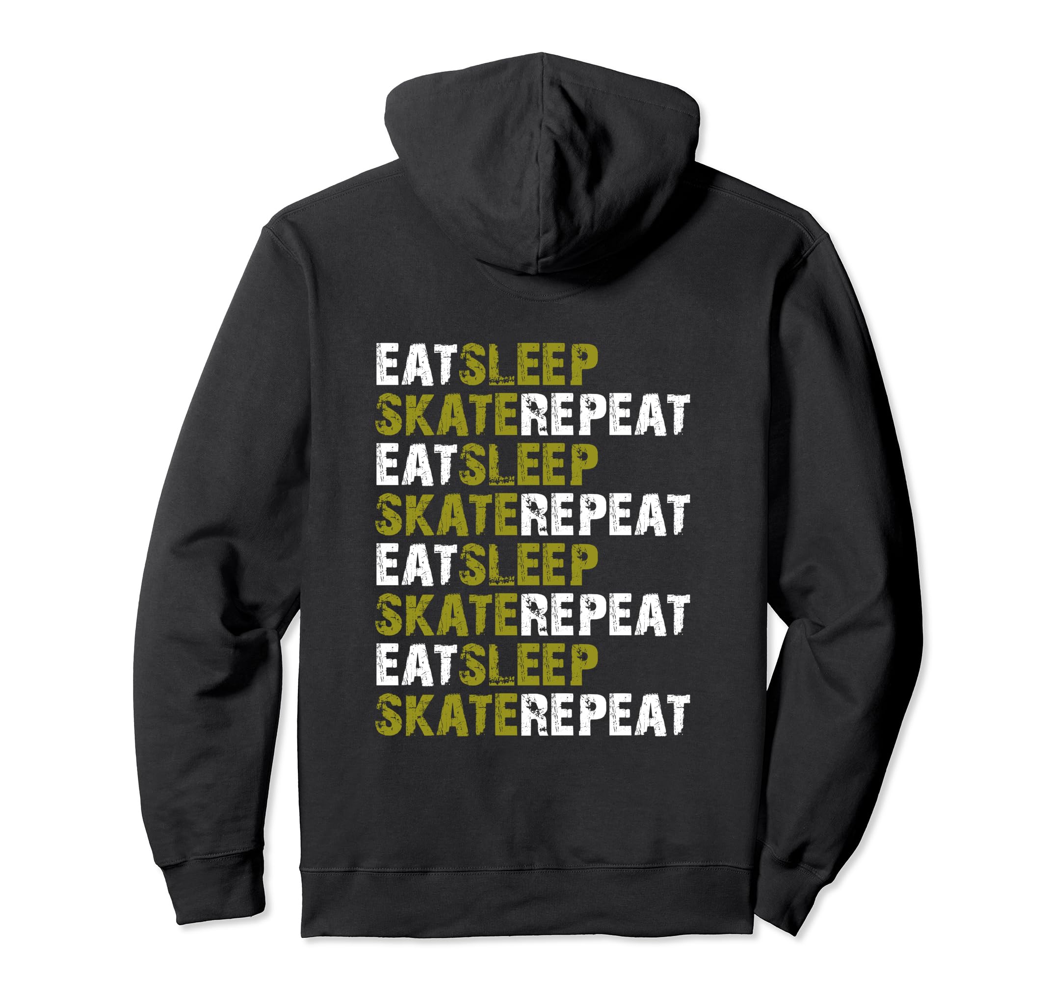 Eat Sleep Skate Repeat Skater Back Only Hoodie - Trendy Graphic Men Women - T-Shirt, Sweatshirt, Hoodie
