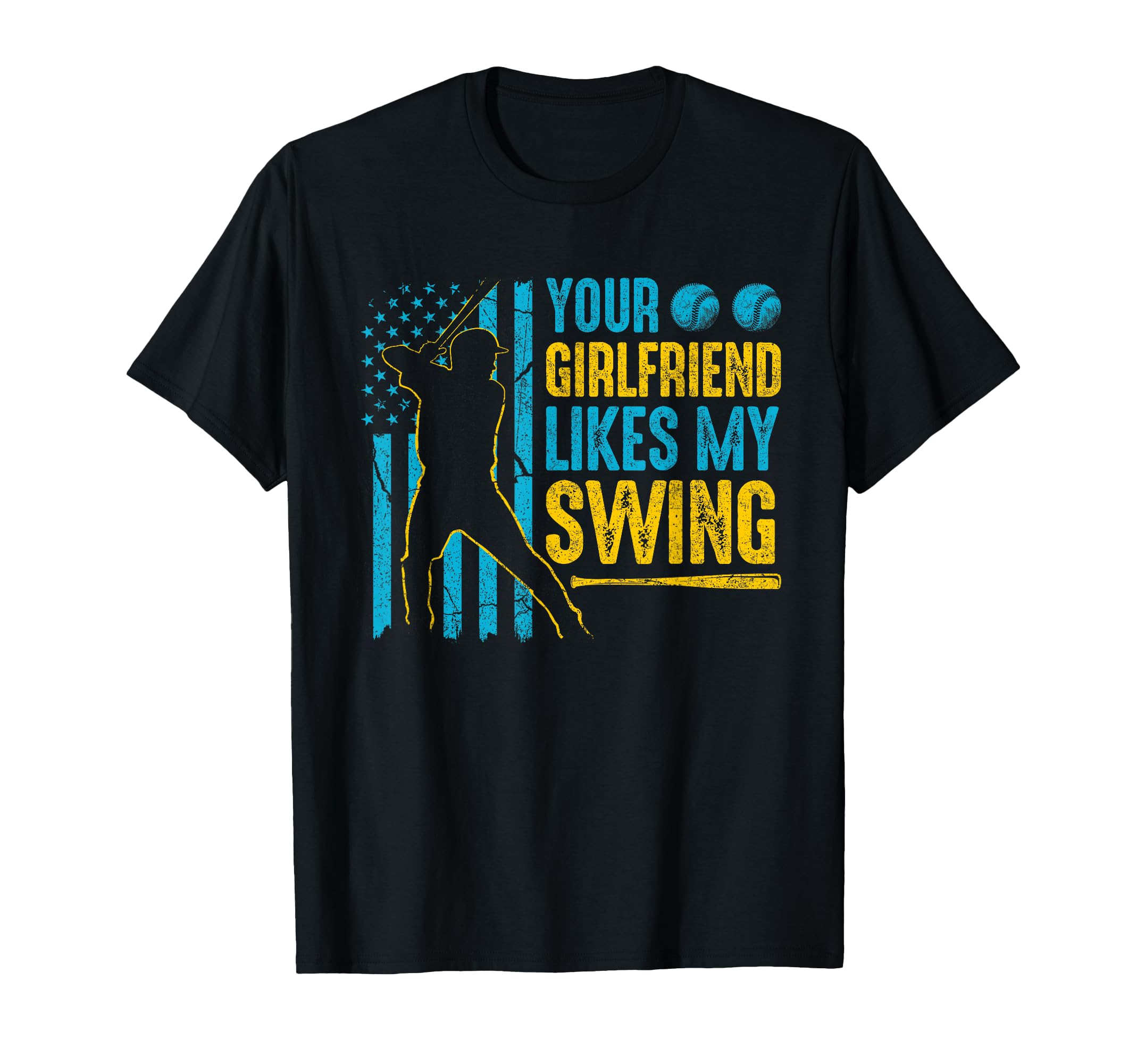Your Girlfriend Likes My Swing Funny T-Shirt - Graphic Print for Adults - T-Shirt, Sweatshirt, Hoodie