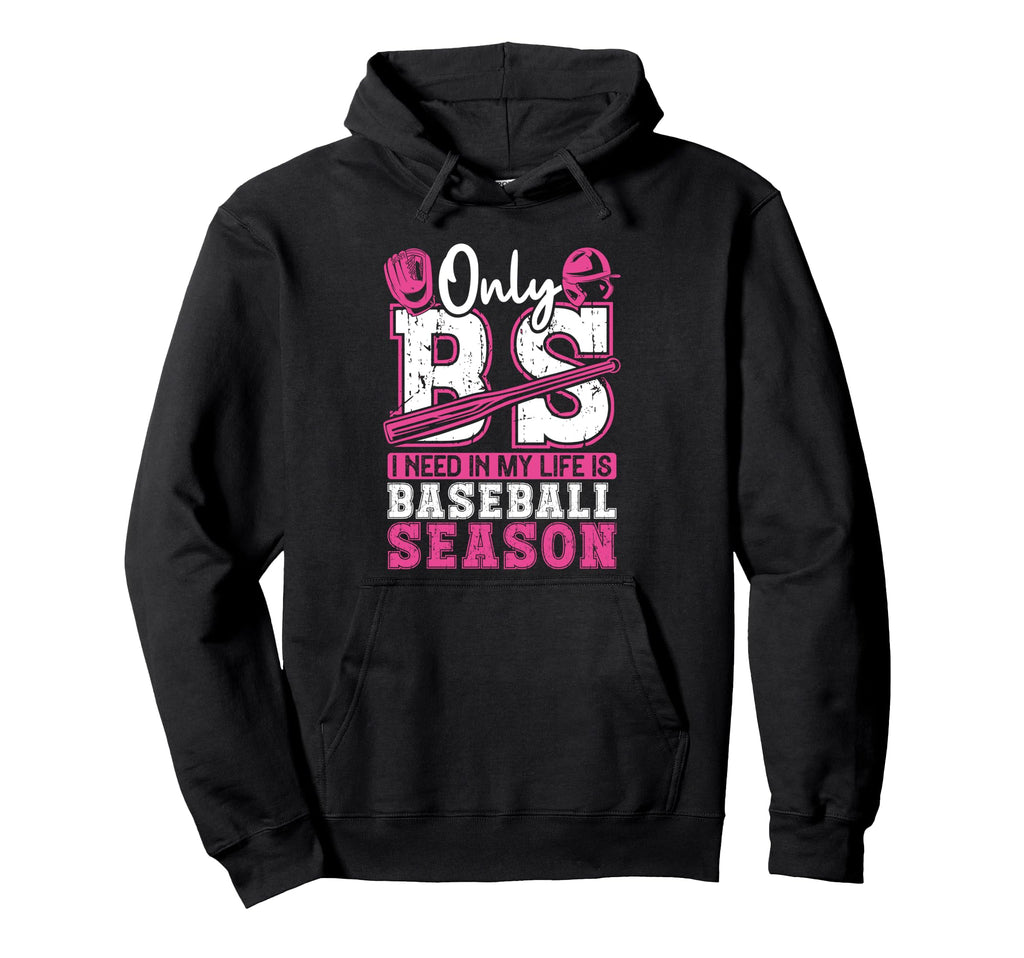 Funny Baseball Gift Mom Only Bs I Hoodie - Casual Everyday Wear Men Women - T-Shirt, Sweatshirt, Hoodie