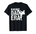 Karate Dad Era Game Day Sports Dad T-Shirt - Fun Novelty Design for Adults - T-Shirt, Sweatshirt, Hoodie