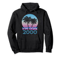 2000 Vaporwave Birthday Hoodie - Novelty Apparel for Adults - T-Shirt, Sweatshirt, Hoodie