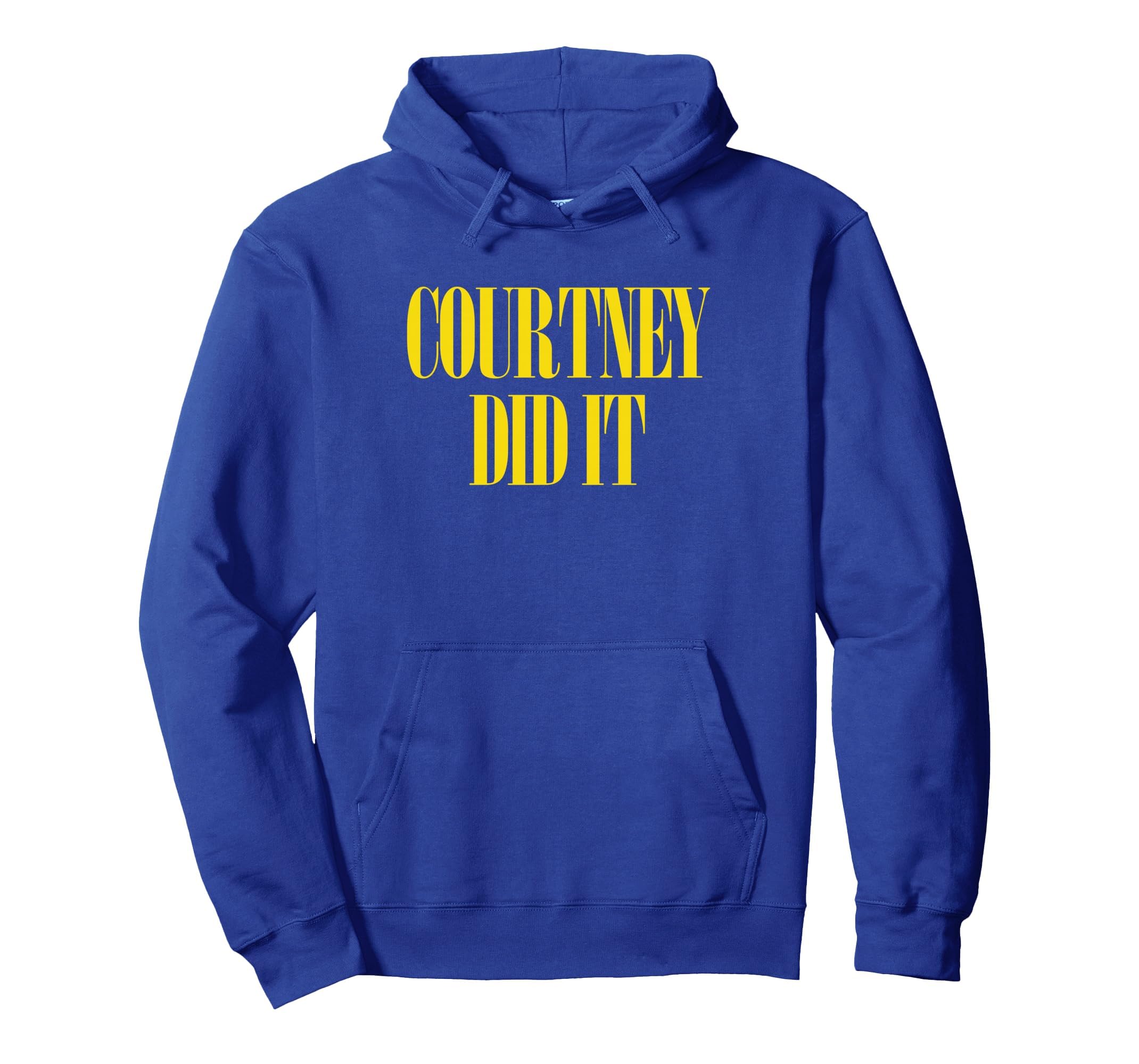 Courtney Did It Fun Punk Rock 90S Hoodie - Novelty Apparel for Adults - T-Shirt, Sweatshirt, Hoodie