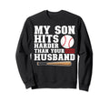 My Son Hits Harder Than Your Sweatshirt - Novelty Apparel for Adults - T-Shirt, Sweatshirt, Hoodie
