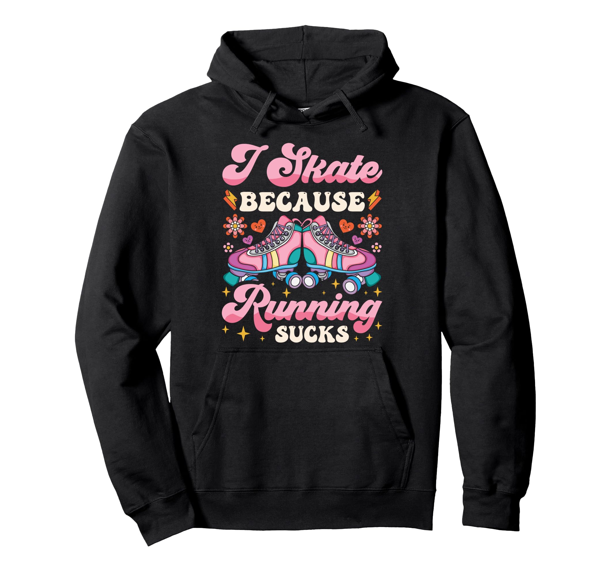 Roller Skating Skate 1970S I Skate Hoodie - Fun Novelty Design Men Women - T-Shirt, Sweatshirt, Hoodie