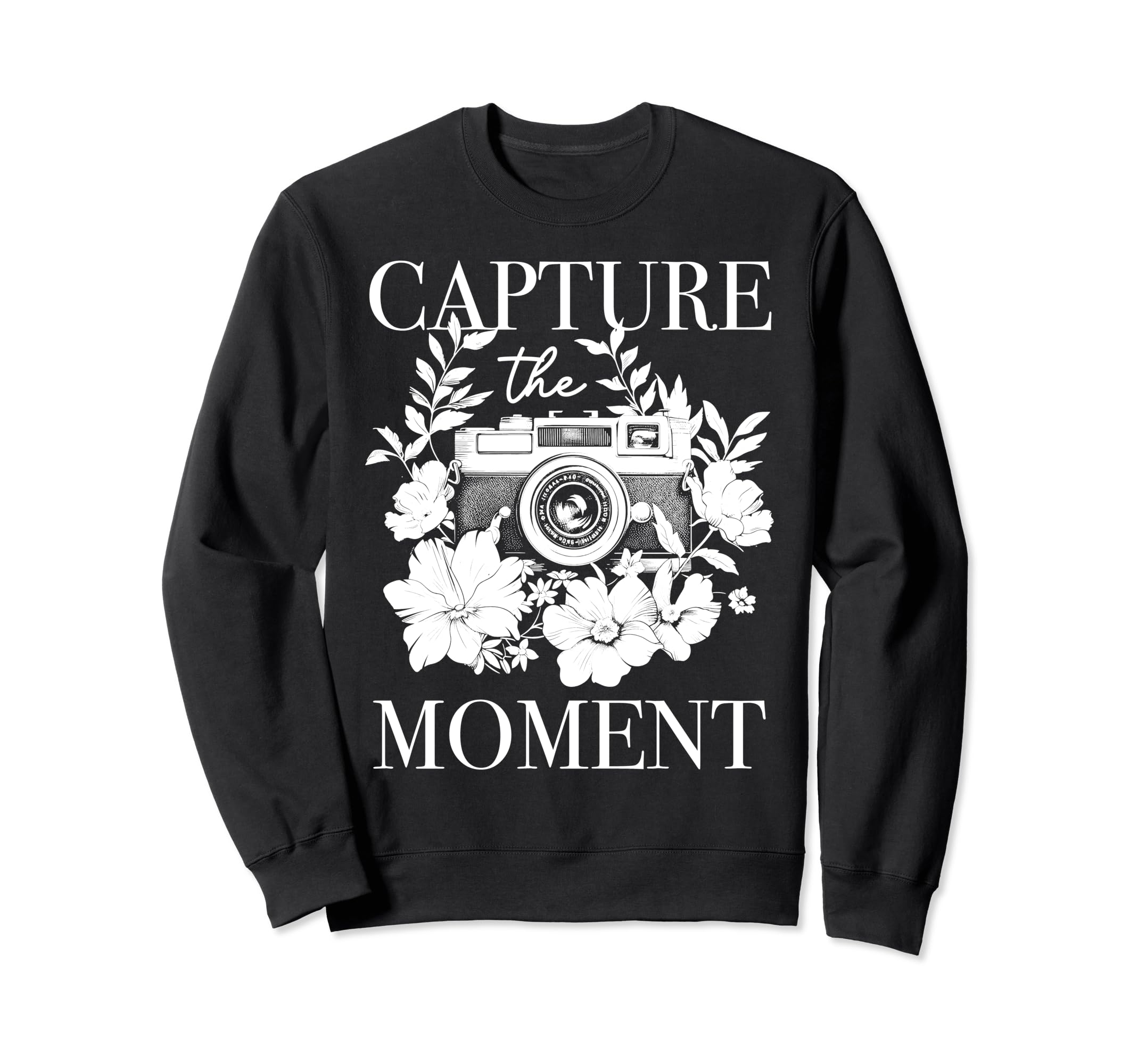 Photographer Capture Moment Camera Sweatshirt - Unique Graphic Men Women - T-Shirt, Sweatshirt, Hoodie