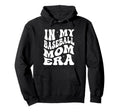My Baseball Mom Era Hoodie - Fun Novelty Design Unisex - T-Shirt, Sweatshirt, Hoodie