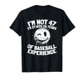 47 Years Old Baseball Player Team T-Shirt - Casual Everyday Wear Unisex - T-Shirt, Sweatshirt, Hoodie