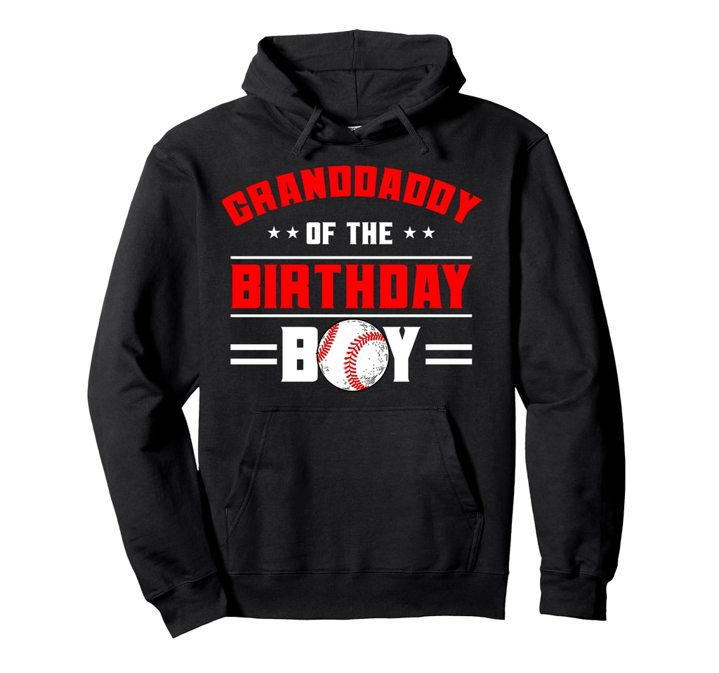 Granddaddy Birthday Baseball Theme Family Hoodie - Graphic Print Men Women - T-Shirt, Sweatshirt, Hoodie