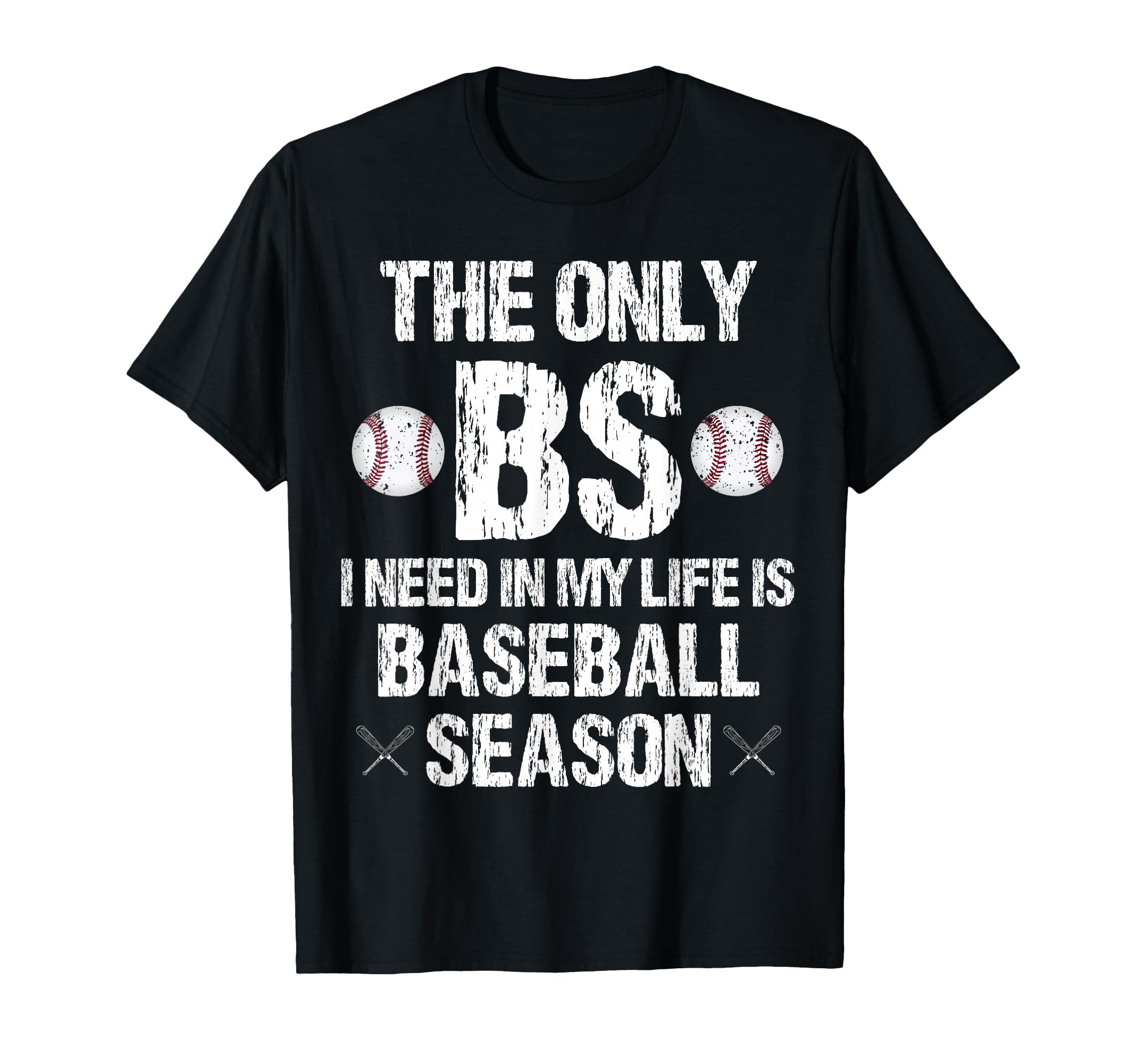 Only Bs I Need My Life Is Baseball T-Shirt - Aesthetic Graphic Unisex - T-Shirt, Sweatshirt, Hoodie