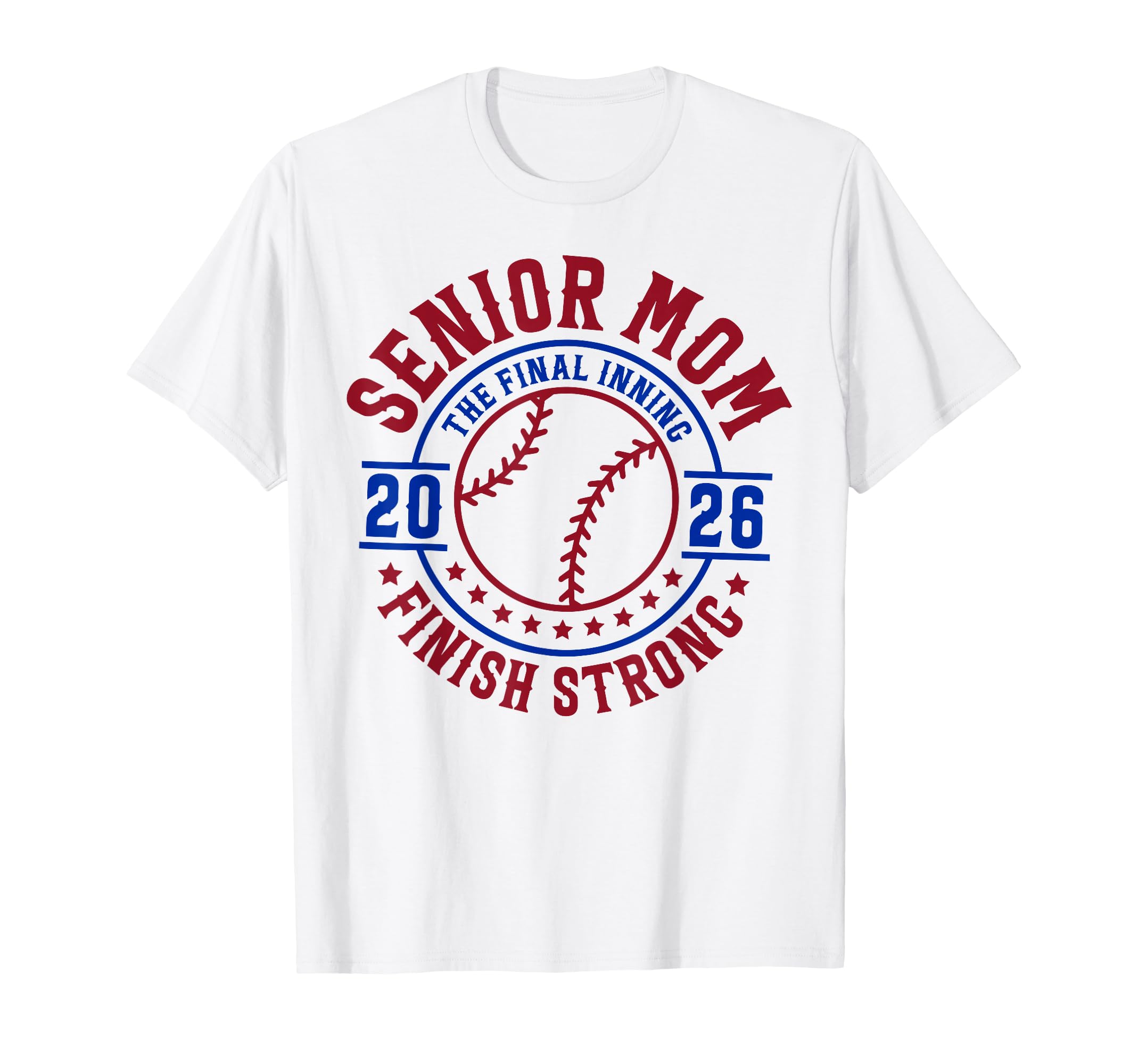Baseball Senior Mom 2026 Final Inning T-Shirt - Novelty Apparel for Adults - T-Shirt, Sweatshirt, Hoodie