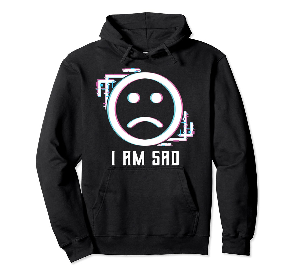 I Am Sad Vaporwave Aesthetic Hoodie - Custom Art Print for Adults - T-Shirt, Sweatshirt, Hoodie