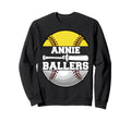 Annie Ballers Funny Softball Sweatshirt - Graphic Print for Adults - T-Shirt, Sweatshirt, Hoodie