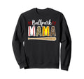Ballpark Mama Softball Baseball Sweatshirt - Fun Novelty Design Men Women - T-Shirt, Sweatshirt, Hoodie