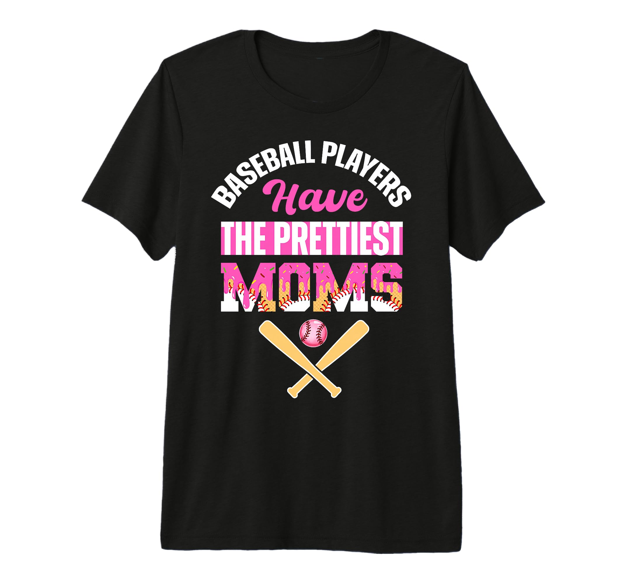 Baseball Players Have Prettiest Moms T-Shirt - Minimalist Print for Adults - T-Shirt, Sweatshirt, Hoodie