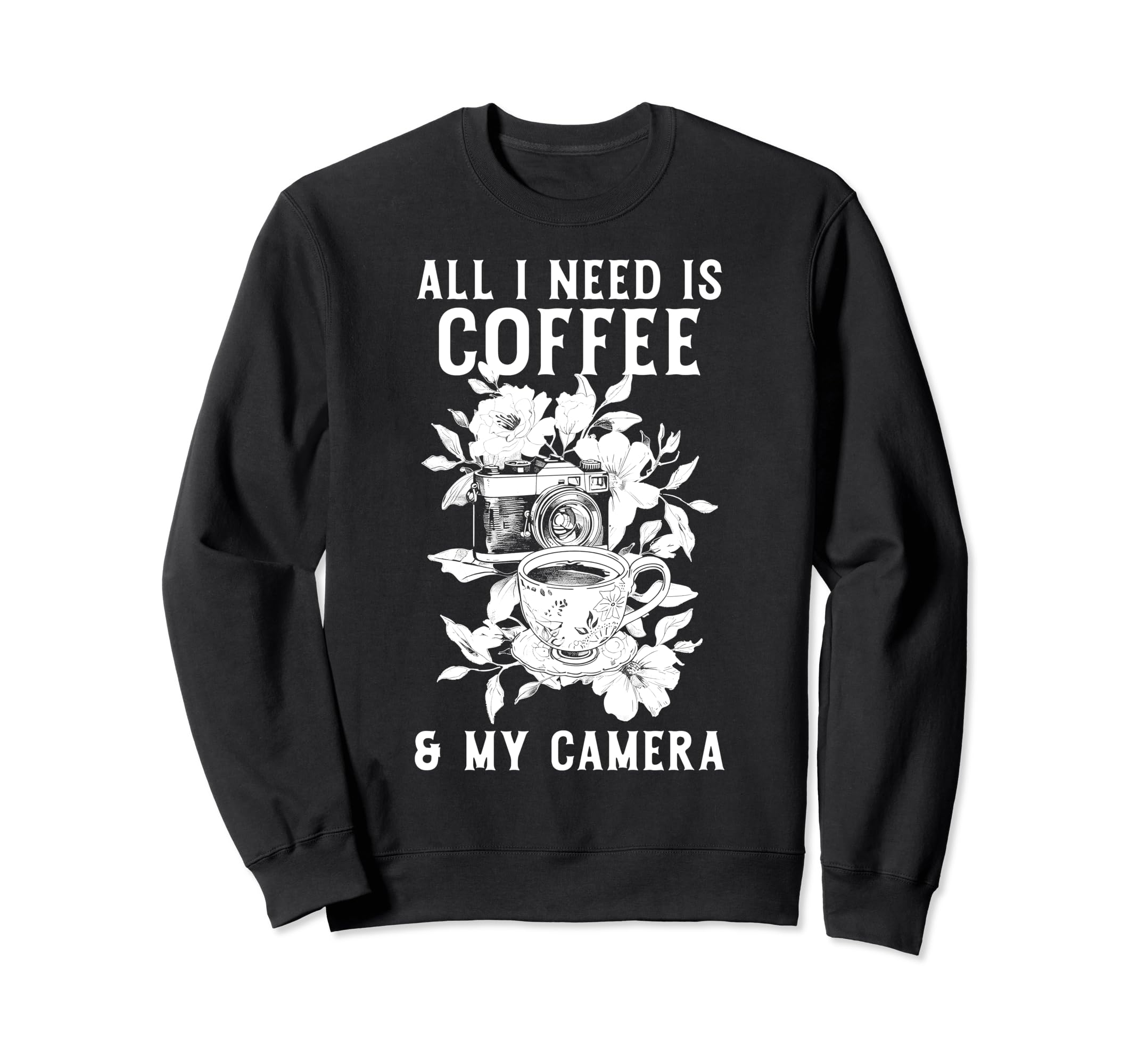 Coffee Camera Photographer Sweatshirt - Casual Everyday Wear for Adults - T-Shirt, Sweatshirt, Hoodie