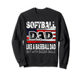 Softball Dad Like Baseball But Sweatshirt - Custom Art Print for Adults - T-Shirt, Sweatshirt, Hoodie