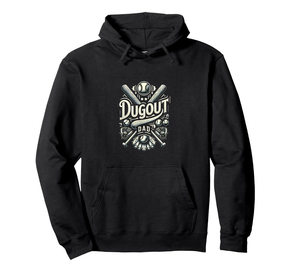 Dugout Dad Hoodie - Casual Everyday Wear Men Women - T-Shirt, Sweatshirt, Hoodie