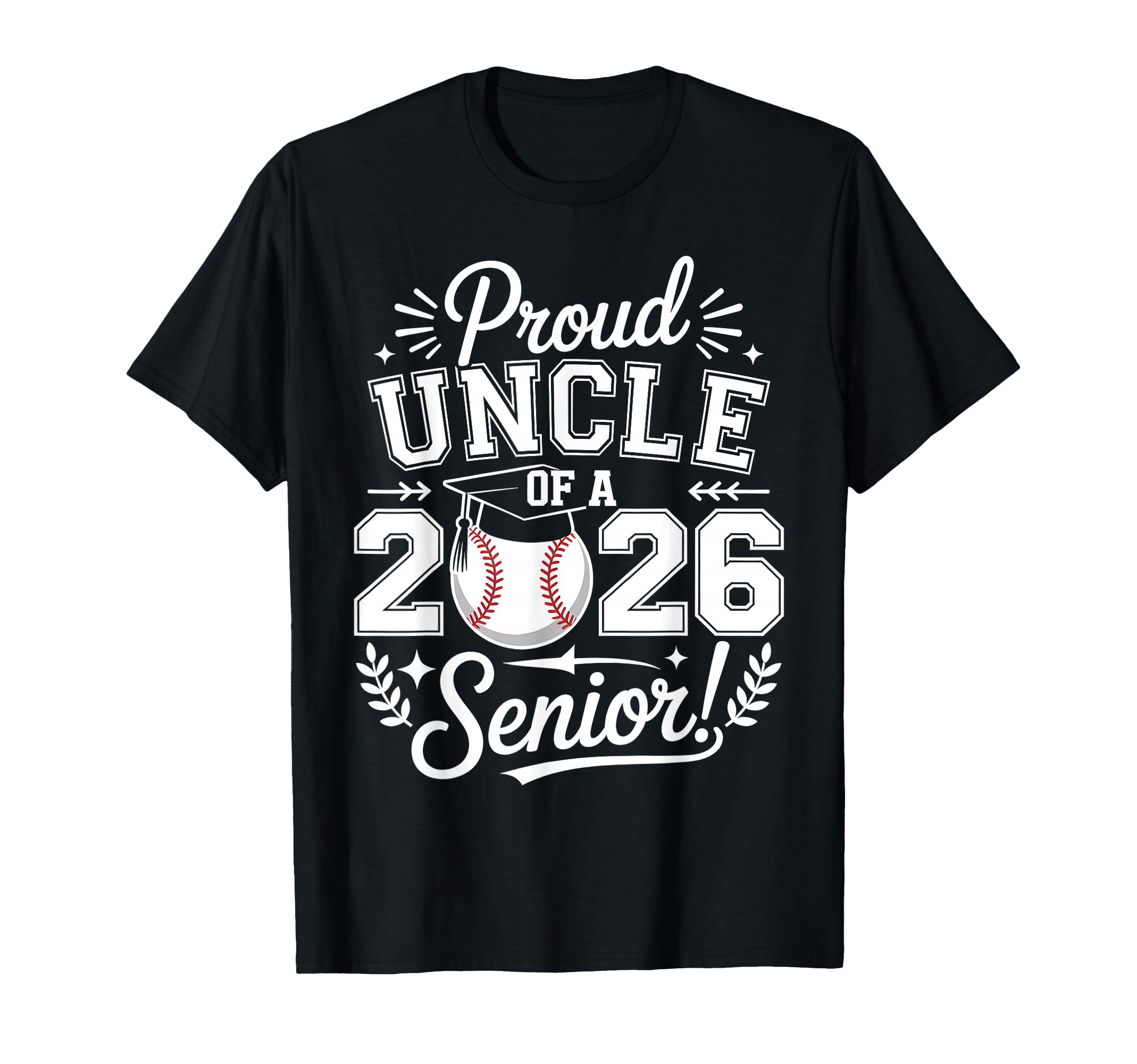 Proud Uncle 2026 Senior Baseball T-Shirt - Graphic Print for Adults - T-Shirt, Sweatshirt, Hoodie