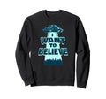 I Want To Believe Ufo 70S Distressed Sweatshirt - Graphic Print Men Women - T-Shirt, Sweatshirt, Hoodie