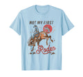 Bronc Riding Cowboy Rodeo Not My T-Shirt - Casual Everyday Wear for Adults - T-Shirt, Sweatshirt, Hoodie