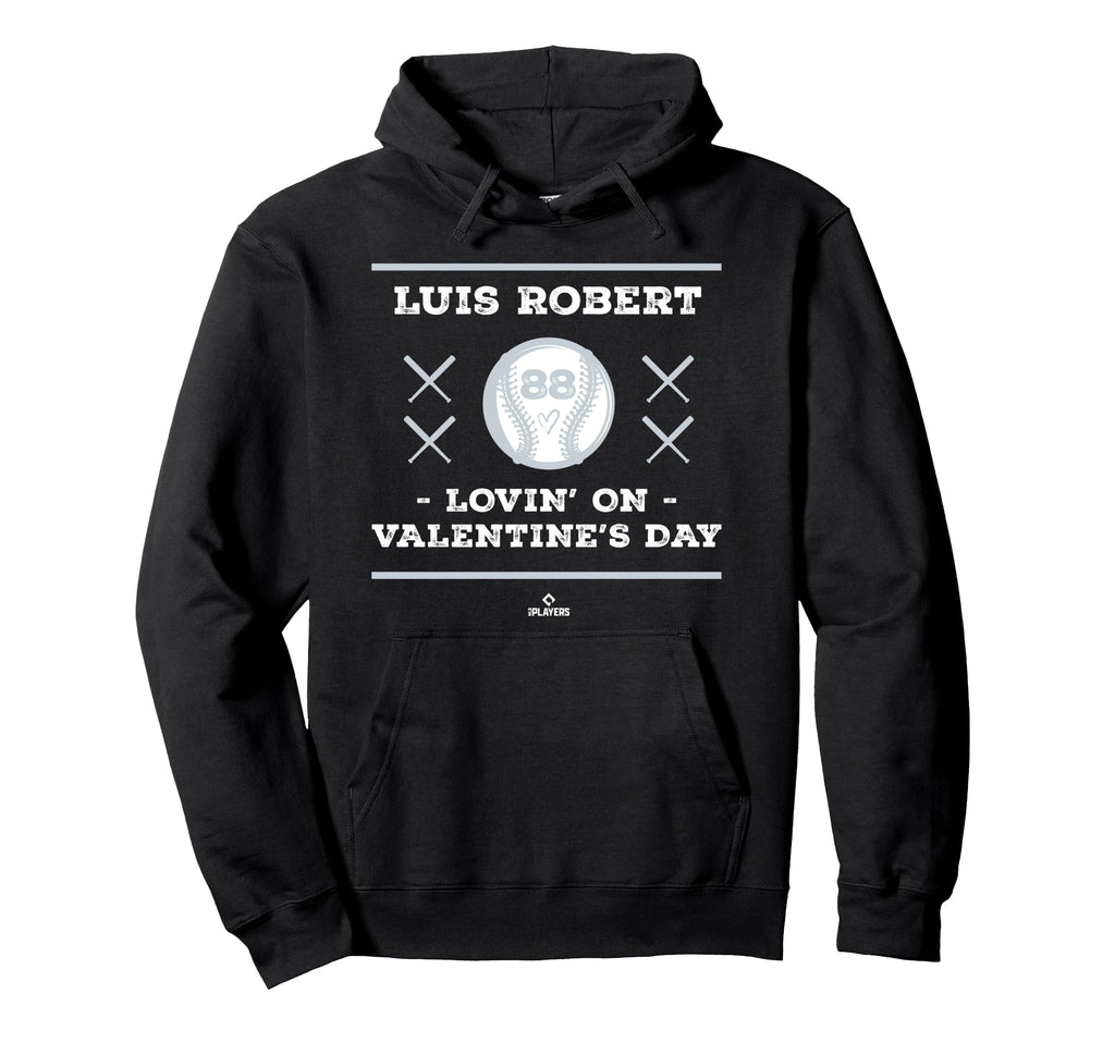 Luis Robert Lovin Valentines Day Hoodie - Casual Everyday Wear for Adults - T-Shirt, Sweatshirt, Hoodie