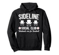Sideline Social Club Baseball Dad Hoodie - Novelty Apparel for Adults - T-Shirt, Sweatshirt, Hoodie