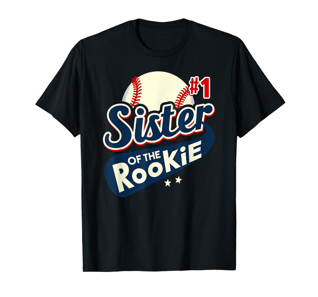 Sister Rookie 1St Birthday Baseball T-Shirt - Streetwear Style Unisex - T-Shirt, Sweatshirt, Hoodie