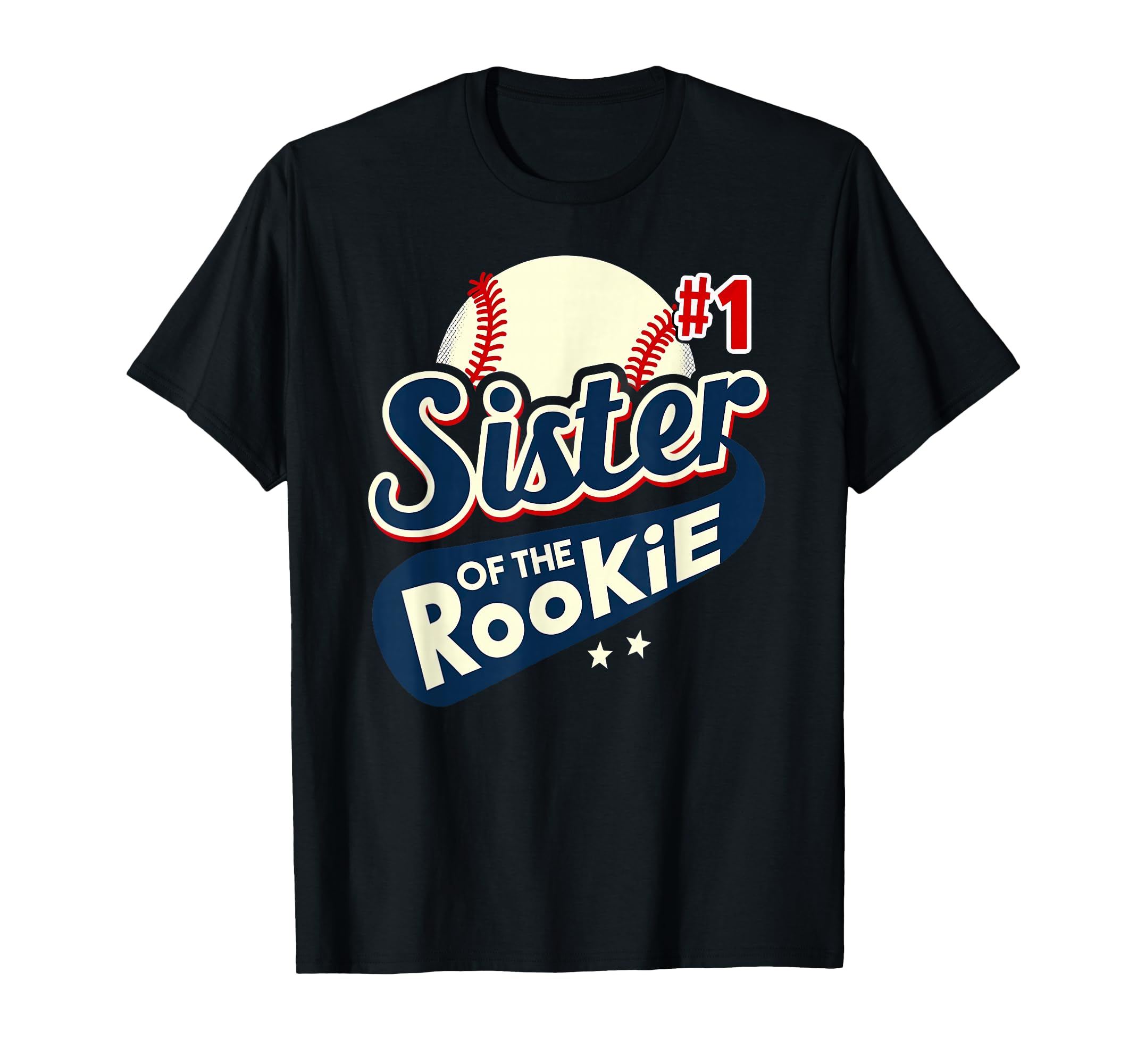 Sister Rookie 1St Birthday Baseball T-Shirt - Streetwear Style Unisex - T-Shirt, Sweatshirt, Hoodie