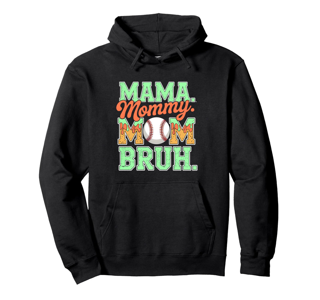 Mama Mommy Mom Bruh Baseball Mom Drip Ice Hoodie - Custom Art Print Unisex - T-Shirt, Sweatshirt, Hoodie