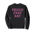 Proud Frat Rat Funny Y2K Aesthetic Sweatshirt - Minimalist Print Unisex - T-Shirt, Sweatshirt, Hoodie
