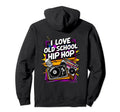 I Love Old School Hip Hop Urban Rap Music Hoodie - Trendy Graphic Unisex - T-Shirt, Sweatshirt, Hoodie