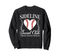 Sideline Social Club Baseball Mom Sweatshirt - Fun Novelty Design Unisex - T-Shirt, Sweatshirt, Hoodie