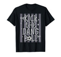 Kick Dang Ball Funny Soccer Game Day T-Shirt - Custom Art Print Unisex - T-Shirt, Sweatshirt, Hoodie