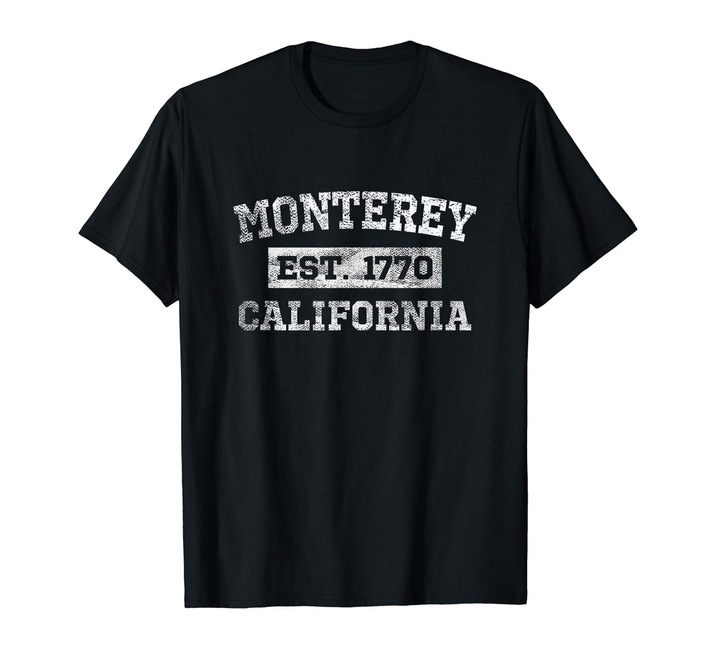 Monterey California Distressed Est 1770 T-Shirt - Unique Graphic Unisex - T-Shirt, Sweatshirt, Hoodie