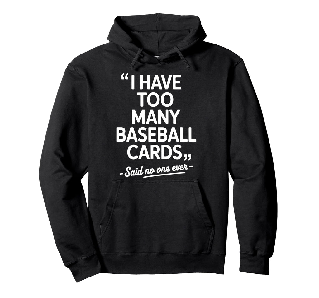 Baseball Card Art Baseball Card Collector Hoodie - Trendy Graphic Unisex - T-Shirt, Sweatshirt, Hoodie