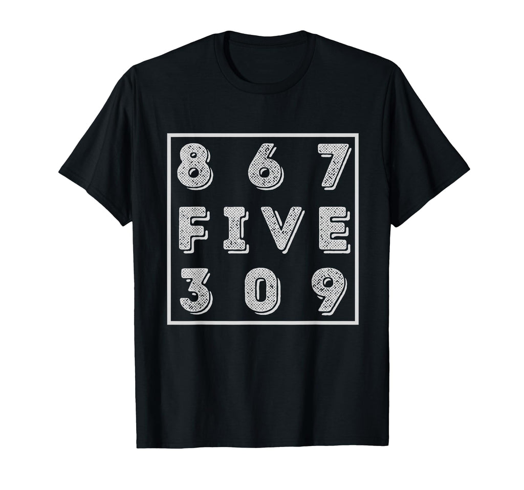 867Five309 8675309 T-Shirt - Custom Art Print Men Women - T-Shirt, Sweatshirt, Hoodie