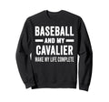 Baseball And My Cavalier Mama Sweatshirt - Casual Everyday Wear for Adults - T-Shirt, Sweatshirt, Hoodie