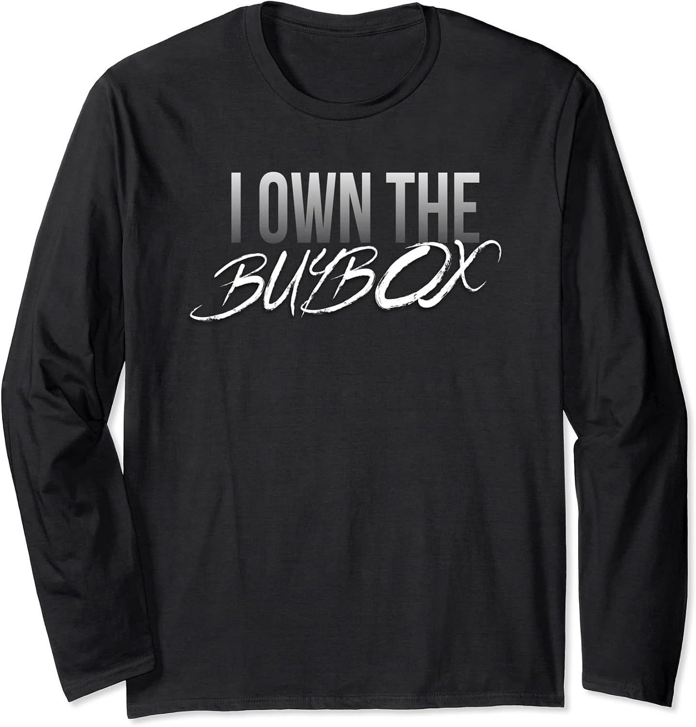 I OWN THE BUYBOX - Adult & Kids T-Shirts, Sweatshirts & Hoodies apparel design preview 1