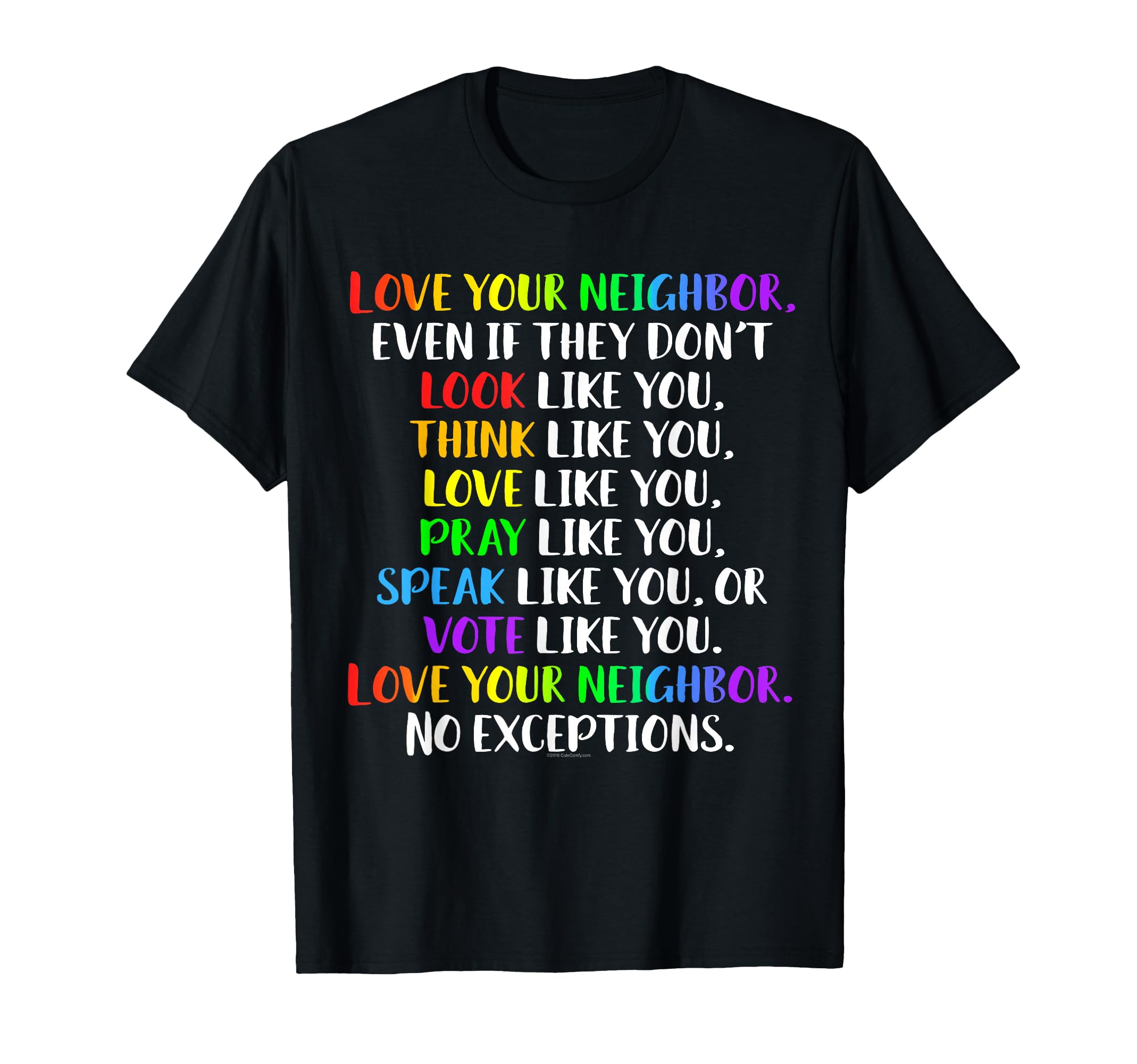Love Your Neighbor Kindness Equality T-Shirt - Custom Art Print Unisex - T-Shirt, Sweatshirt, Hoodie