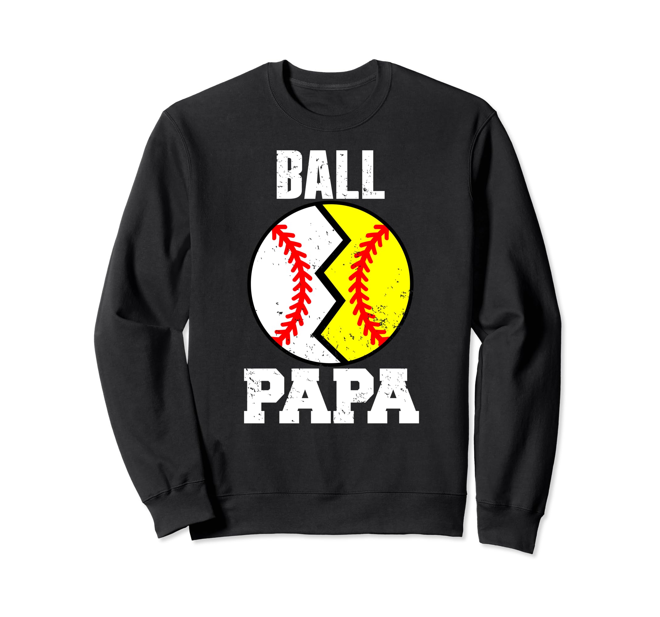 Ball Papa Funny Baseball Softball Sweatshirt - Custom Art Print Men Women - T-Shirt, Sweatshirt, Hoodie