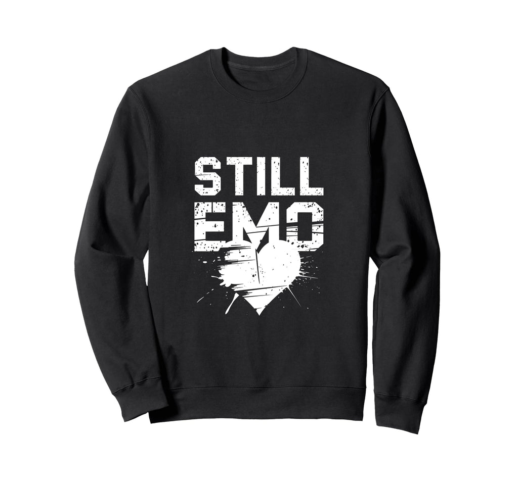 Still Emo Y2K 2000S Aesthetic Emo Sweatshirt - Graphic Print Men Women - T-Shirt, Sweatshirt, Hoodie