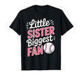 Little Sister Biggest Fan Baseball T-Shirt - Custom Art Print Unisex - T-Shirt, Sweatshirt, Hoodie