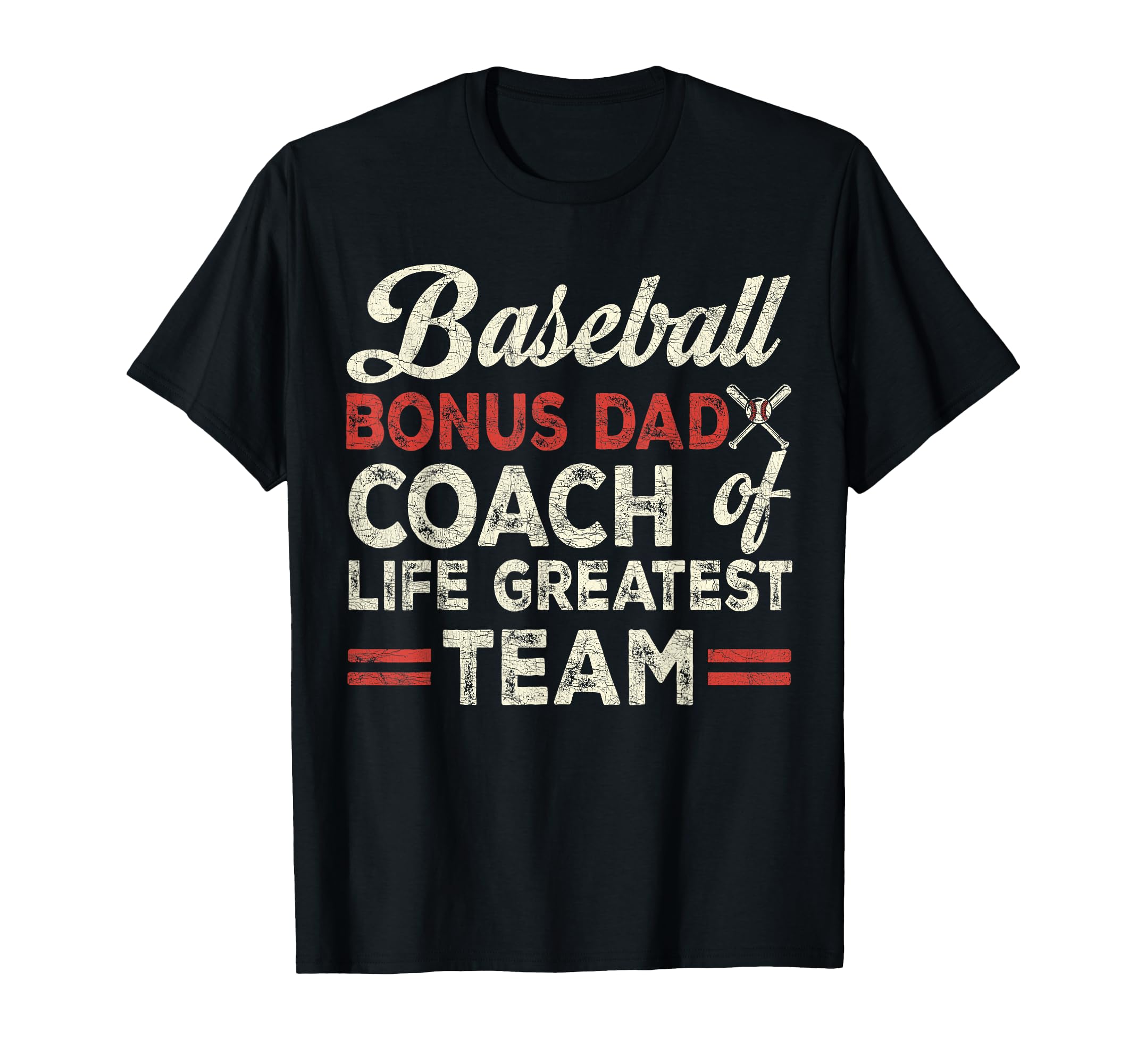 Stepdad Baseball Bonus Dad Coach Lifes T-Shirt - Graphic Print for Adults - T-Shirt, Sweatshirt, Hoodie