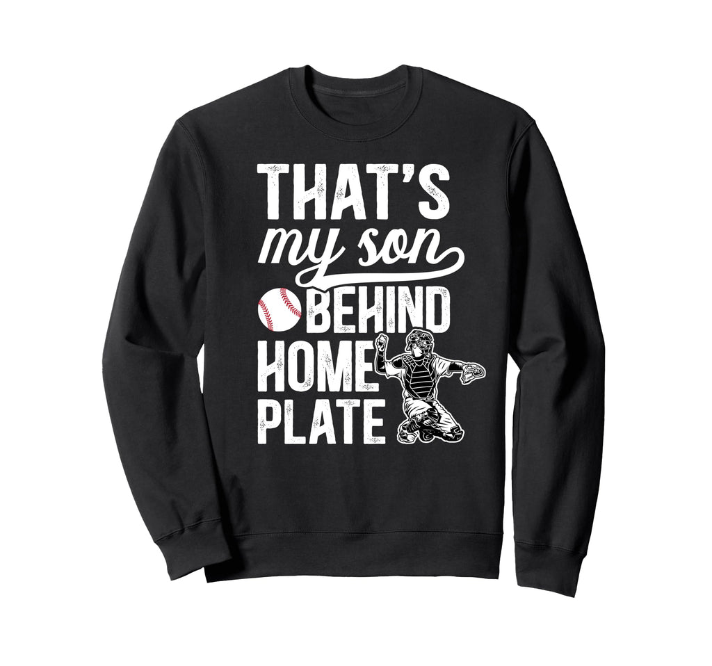 Thats My Son Baseball Catcher Mom Sweatshirt - Graphic Print Men Women - T-Shirt, Sweatshirt, Hoodie