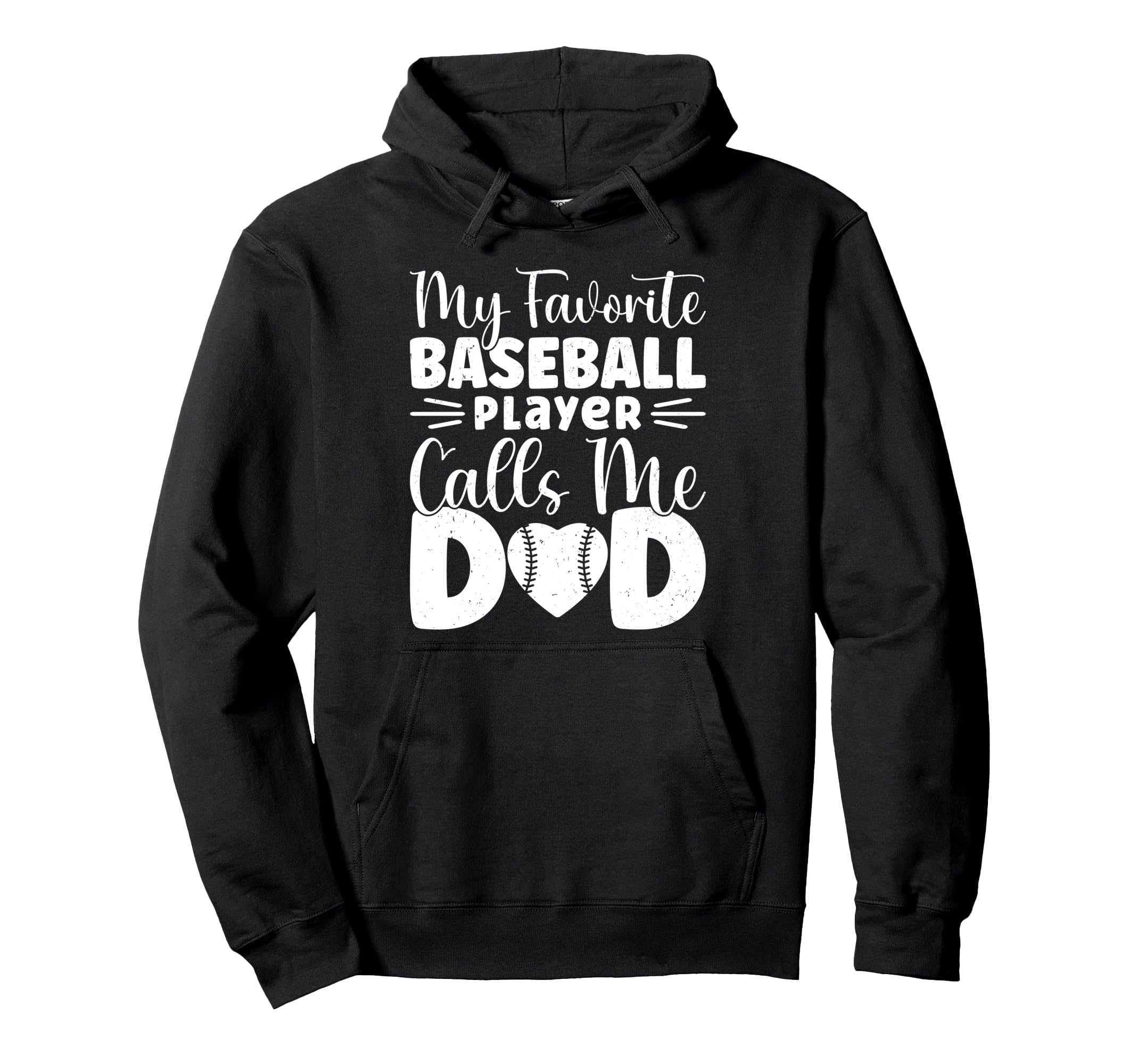 My Favorite Baseball Player Calls Me Dad Hoodie - Graphic Print Men Women - T-Shirt, Sweatshirt, Hoodie
