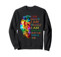 I Am Brave I Am Bruised I Am Who Sweatshirt - Fun Novelty Design Men Women - T-Shirt, Sweatshirt, Hoodie