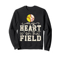 My Heart Is That Field Funny Sweatshirt - Trendy Graphic Men Women - T-Shirt, Sweatshirt, Hoodie